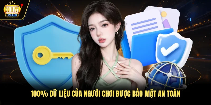 100% dữ liệu của người chơi được bảo mật an toàn